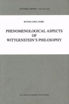Paperback Phenomenological Aspects of Wittgenstein's Philosophy Book