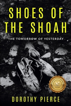 Paperback Shoes of the Shoah: The Tomorrow of Yesterday Book