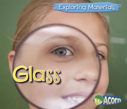 Glass - Book  of the Exploring Materials