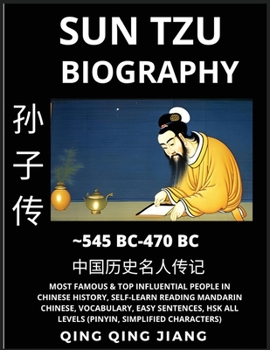 Paperback Sun Tzu Biography - Author of Sunzi's Art of War, Most Famous & Top Influential People in History, Self-Learn Reading Mandarin Chinese, Vocabulary, Ea [Chinese] Book