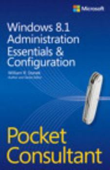 Paperback Windows 8.1 Administration: Essentials & Configuration (Pocket Consultant) Book