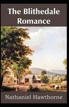 Paperback The Blithedale Romance Illustrated Book