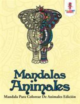 Paperback Mandalas Animales: Mandala Para Colorear De Animales Edición [Spanish] Book