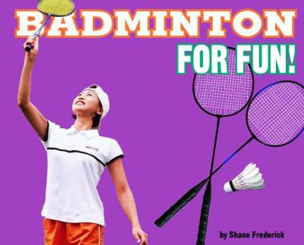 Hardcover Badminton for Fun! Book