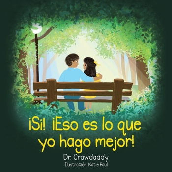 Paperback ¡Si! ¡Eso Es Lo Que Yo Hago Mejor! [Spanish] Book