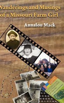 Hardcover Wanderings and Musings of a Missouri Farm Girl Book