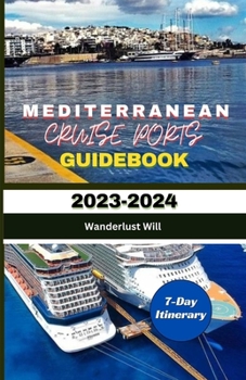 Paperback Mediterranean Cruise Ports Guidebook 2023-2024 Book