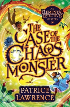 Paperback The Case of the Chaos Monster: an Elemental Detectives Adventure Book
