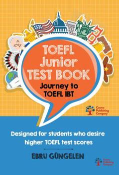 Paperback TOEFL Junior Test Book: Journey to TOEFL IBT Book