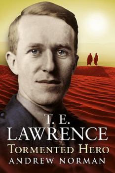 Paperback T. E. Lawrence: Tormented Hero Book