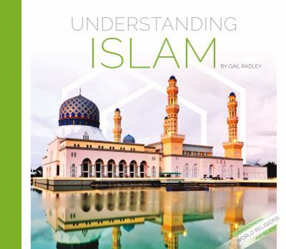 Understanding Islam - Book  of the Understanding World Religions and Beliefs