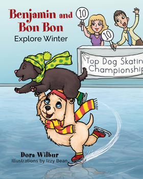 Paperback Benjamin and Bon Bon Explore Winter Book