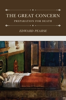 Hardcover The Great Concern: Preparation for Death Book