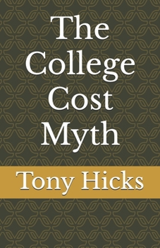 Paperback The College Cost Myth Book