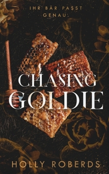 Paperback Chasing Goldie: eine Pikante Neuinterpretation Von Goldlöckchen [German] Book
