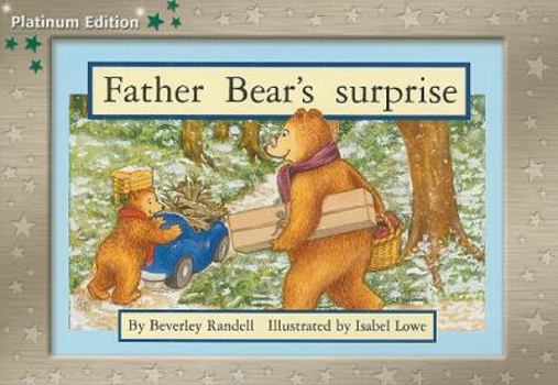 Paperback Rigby PM Platinum Collection: Individual Student Edition Green (Levels 12-14) Father Bear's Surprise Book