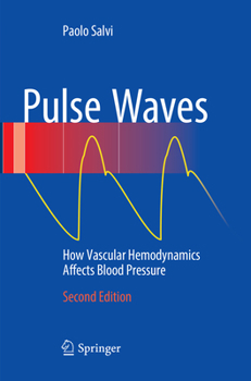 Paperback Pulse Waves: How Vascular Hemodynamics Affects Blood Pressure Book