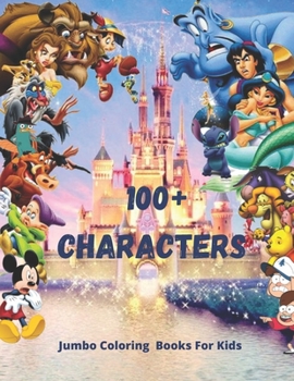 Paperback 100+ characters: Jumbo Coloring Book for Kids: 8,5"?11"- 96 pages Book