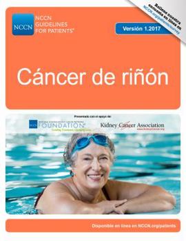 Paperback NCCN Guidelines for Patients®: Cancer de rinon, Version 1.2017 (Spanish Edition) [Spanish] Book