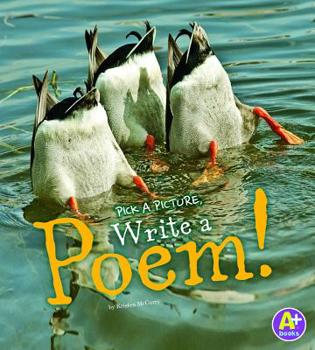 Paperback Pick a Picture, Write a Poem! Book