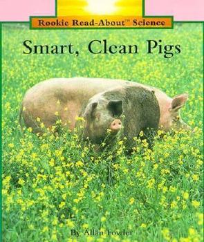 Paperback Smart, Clean Pigs (Rookie Read About Science) Book