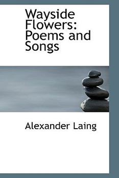 Paperback Wayside Flowers: Poems and Songs Book