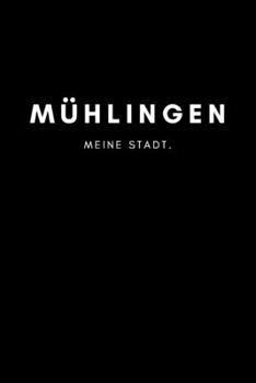Mühlingen: Notizbuch, Notizblock, Notebook | Punktraster, Punktiert, Dotted | DIN A5 (6x9 Zoll), 120 freie Seiten | Notizen, Termine, Ideen, Skizzen, ... Region, Liebe und Heimat (German Edition)