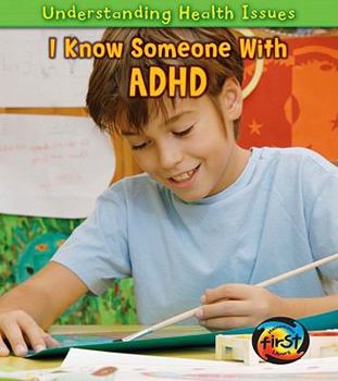 I Know Someone with ADHD - Book  of the Understanding Health Issues