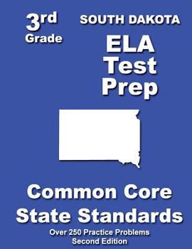 Paperback South Dakota 3rd Grade ELA Test Prep: Common Core Learning Standards Book
