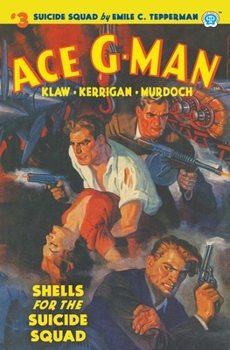 Paperback Ace G-Man #3: Shells for the Suicide Squad Book