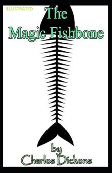 Paperback The Magic Fishbone Illustrated Book