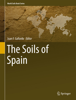 The Soils of Spain - Book  of the World Soils Book Series