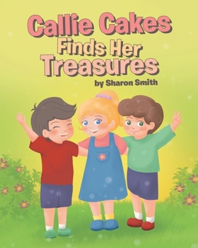 Paperback Callie Cakes Finds Her Treasures Book