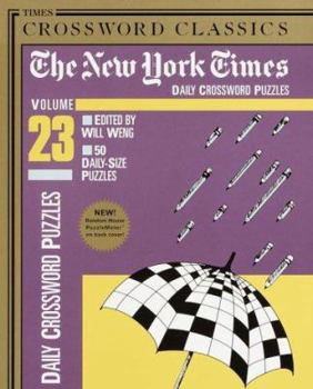 Paperback New York Times Daily Crossword Puzzles, Volume 23 Book