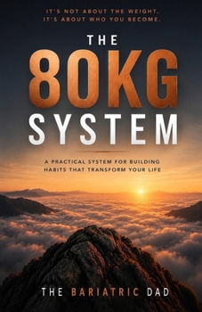 Paperback 80KG System : A Practical System for Building Habits That Transform Your Life Book