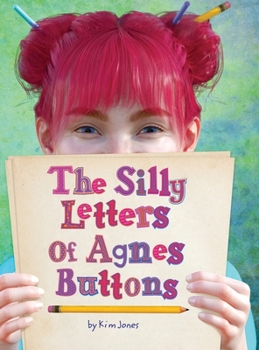 Hardcover The Silly Letters of Agnes Buttons Book