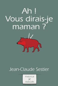 Paperback Ah ! Vous dirais-je maman ! [French] Book