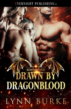 Drawn by Dragonblood - Book #1 of the Blood Born