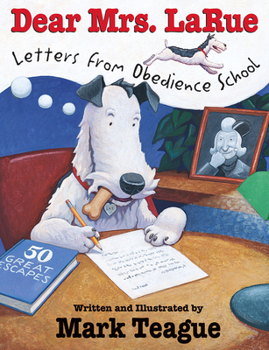 Dear Mrs. Larue: Letters from Obedience School - Book  of the Ike LaRue