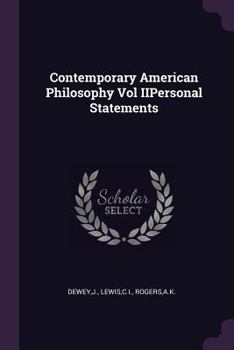 Paperback Contemporary American Philosophy Vol IIPersonal Statements Book