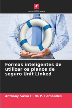 Paperback Formas inteligentes de utilizar os planos de seguro Unit Linked [Portuguese] Book