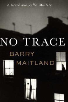 Hardcover No Trace: A Brock and Kolla Mystery Book