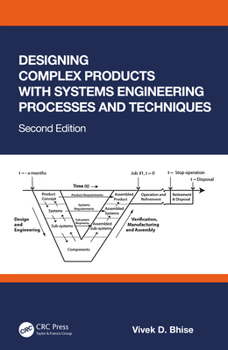 Paperback Designing Complex Products with Systems Engineering Processes and Techniques Book