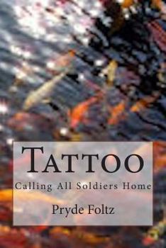 Paperback Tattoo: Calling All Soldiers Home Book