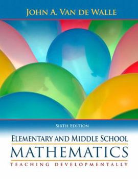 Paperback Elementary and Middle School Mathematics: Teaching Developmentally Book