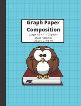 Graph Paper Composition Notebook: Grid Paper Notebook, Quad Ruled, 100 Pages (Large, 8.5 x 11) Graph Paper Notebook Journal for Students, For Math, Composition Book, 5x5/Grid