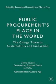 Hardcover Public Procurement's Place in the World: The Charge Towards Sustainability and Innovation Book