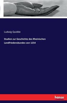 Paperback Studien zur Geschichte des Rheinischen Landfriedensbundes von 1254 [German] Book