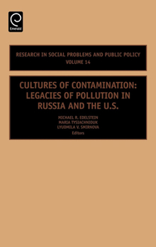 Hardcover Cultures of Contamination: Legacies of Pollution in Russia and the Us Book