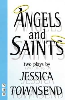 Paperback Angels & Saints: Two Plays Book